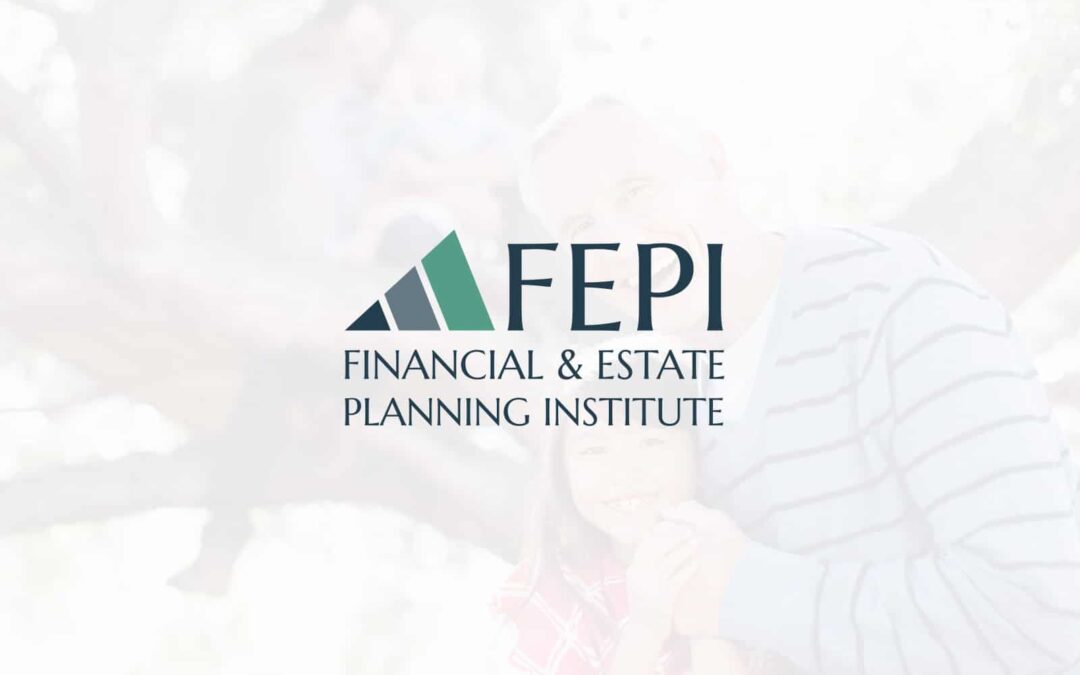 Financial & Estate Planning Institute